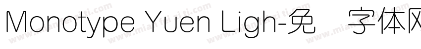 Monotype Yuen Ligh字体转换